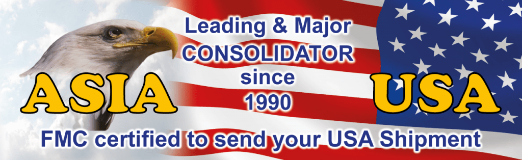 Leading and Major Consolidator since 1990. FMC certified to send your USA shipment.